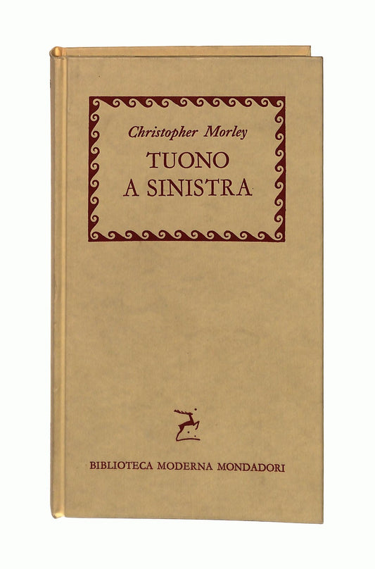 EBOND Tuono a Sinistra C Morley Mondadori 1957 Libro LI046206