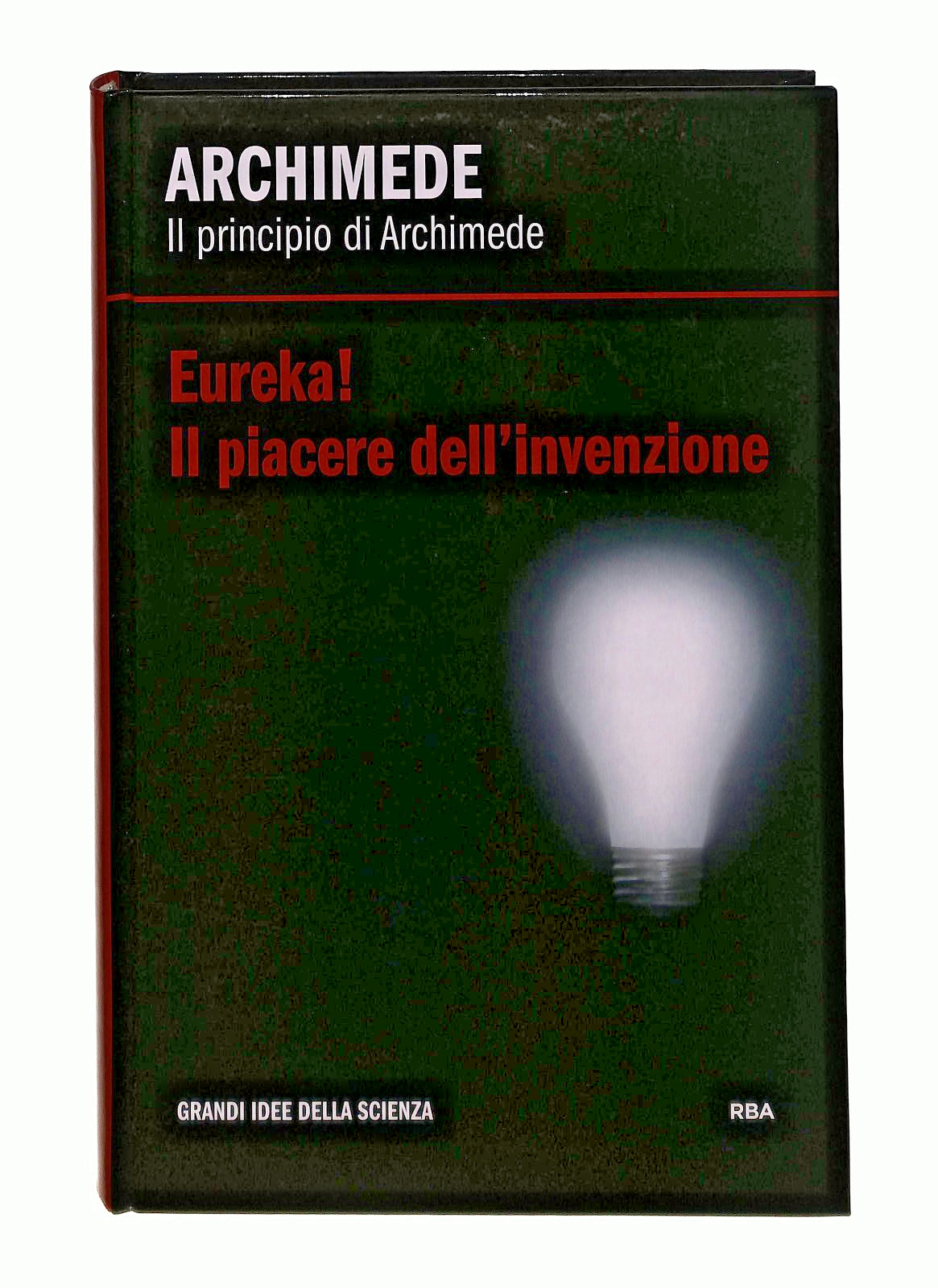 EBOND Archimede Il Principio Di Archimede Rba Libro LI046235
