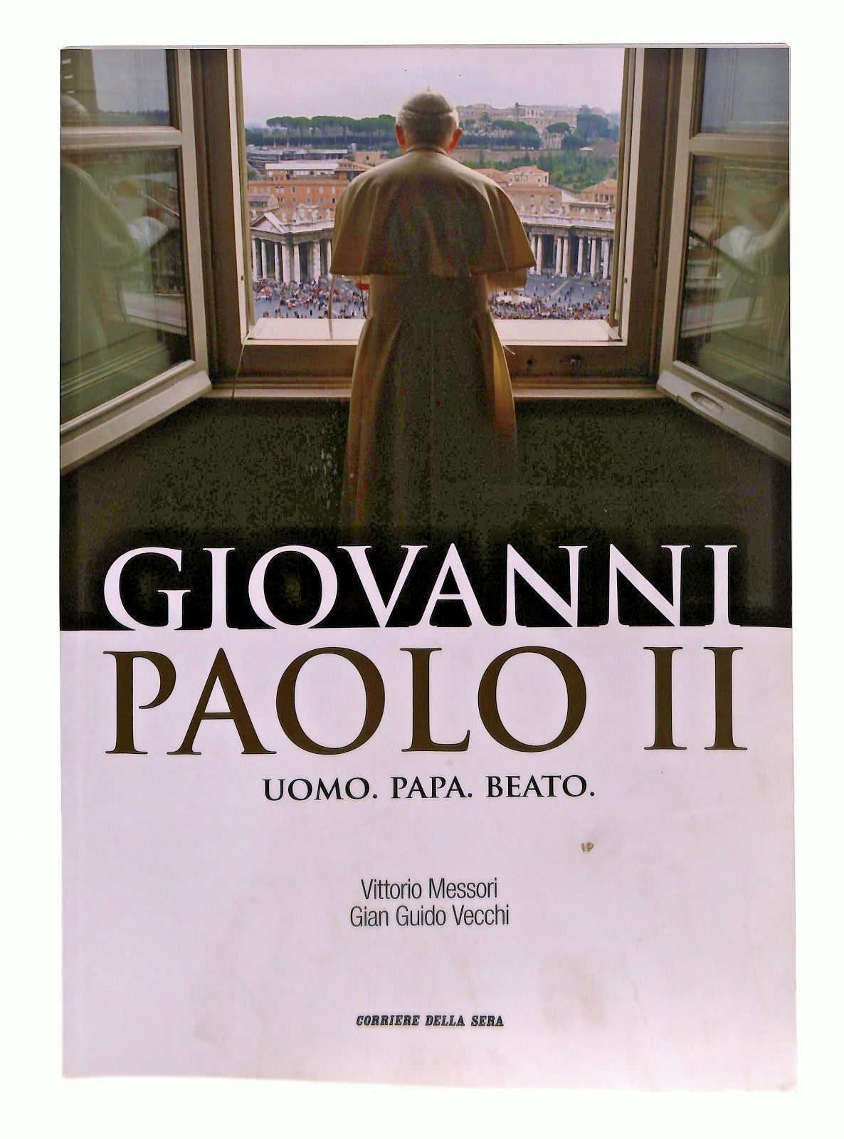EBOND Giovanni Paolo Ii Uomo Papa Beato Messori Vecchi Corriere Libro LI046244