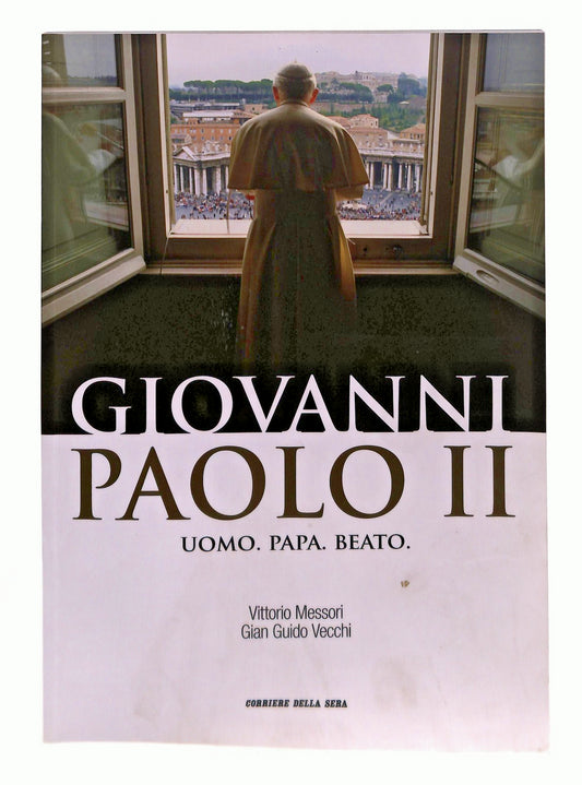 EBOND Giovanni Paolo Ii Uomo Papa Beato Messori Vecchi Corriere Libro LI046244