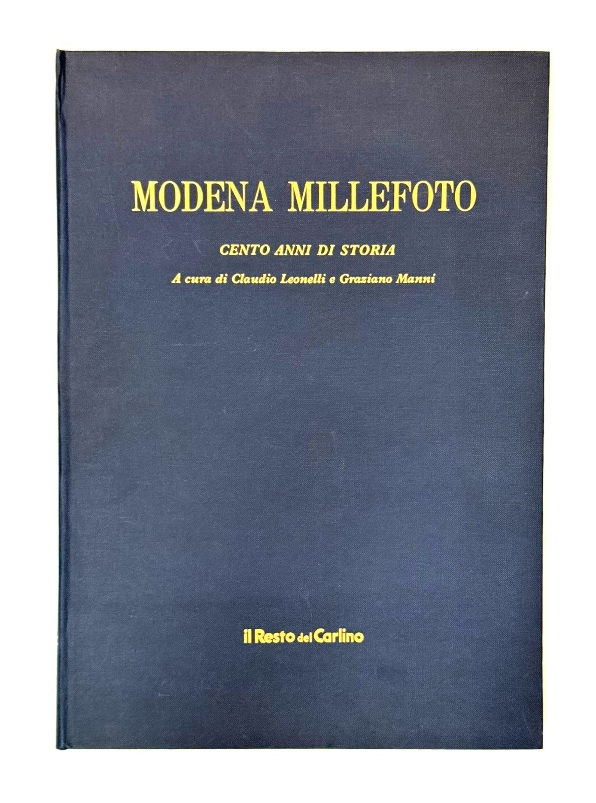 EBOND Modena Millefoto Cura Leonelli Manni Il Resto Del Carlino Libro LI046276