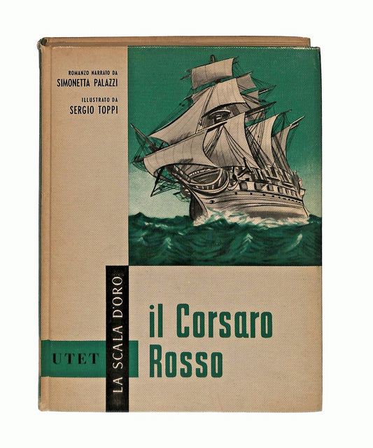 EBOND Il Corsaro Rosso Palazzi La Scala d Oro Utet 1959 Libro LI046281
