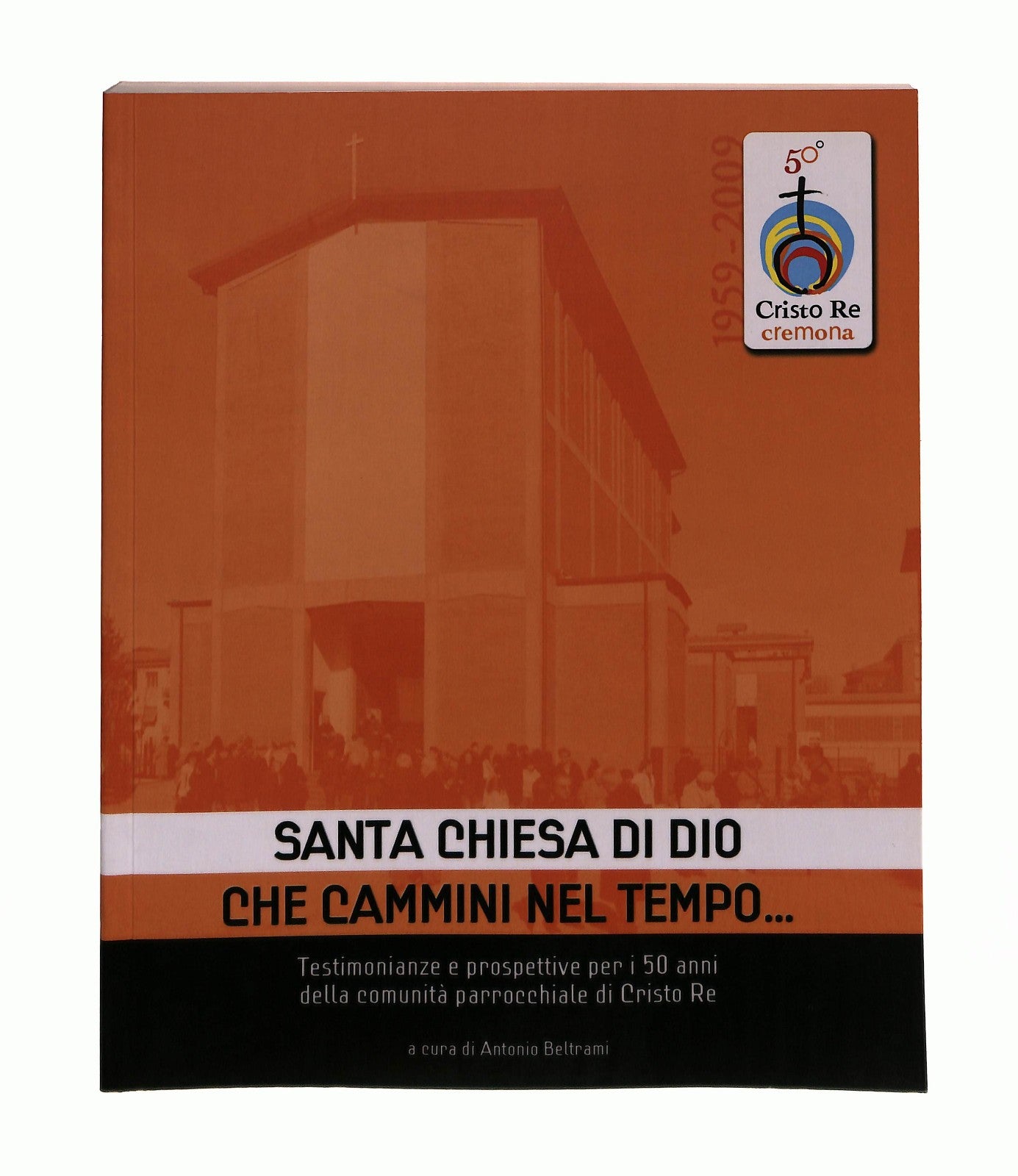 EBOND Santa Chiesa Di Dio Che Cammini Nel Tempo Antonio Beltrami Libro LI046307