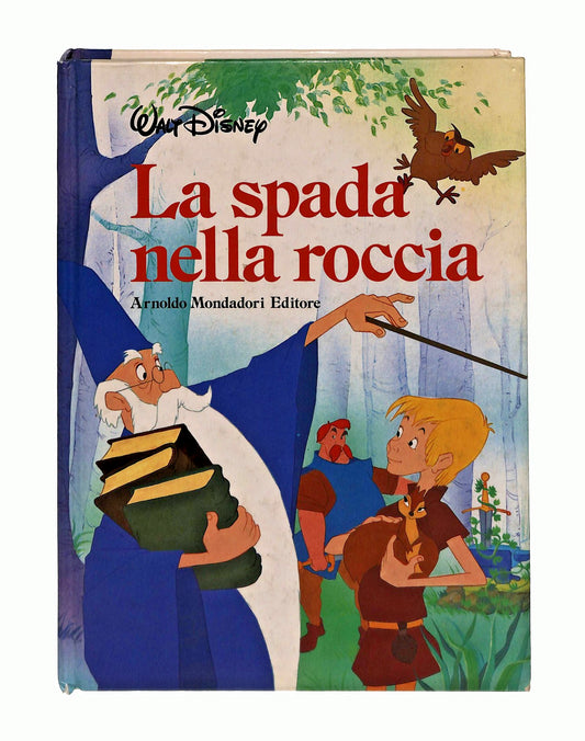 EBOND La Spada Nella Roccia Walt Disney Mondadori Libro LI046308