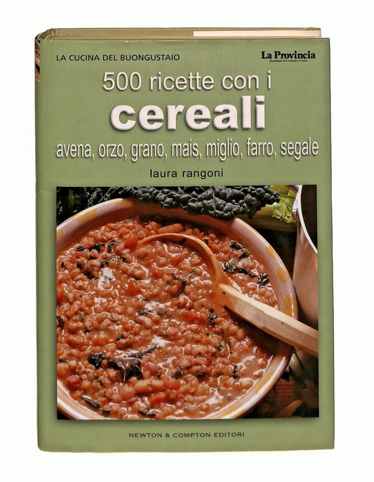 EBOND 500 Ricette Con i Cereali Laura Rangoni Newton Libro LI046358