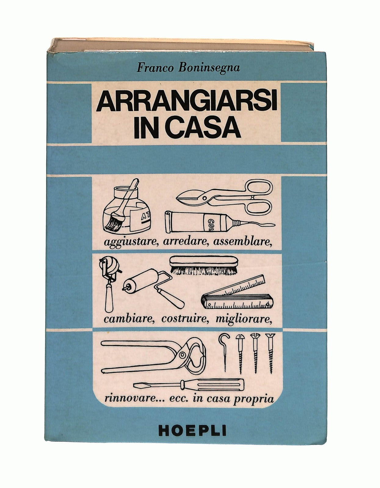 EBOND Arrangiarsi In Casa Franco Boninsegna Hoepli Libro LI046411