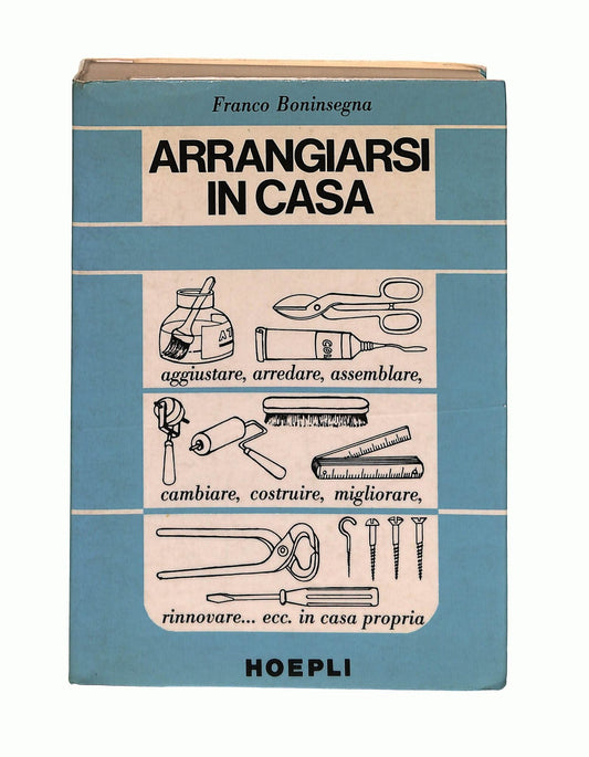 EBOND Arrangiarsi In Casa Franco Boninsegna Hoepli Libro LI046411