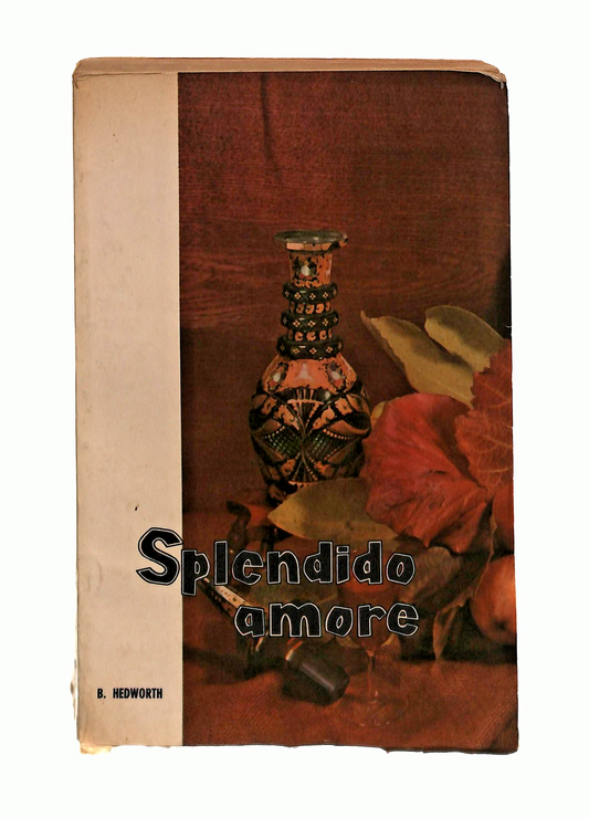 EBOND Splendido Amore B Hedworth Le Edizioni Mondiali 1962 Libro LI046412