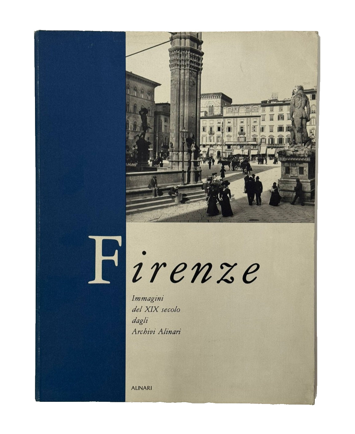 EBOND Firenze Immagini Del Xix Secolo Dagli Archivi Alinari Libro LI046567