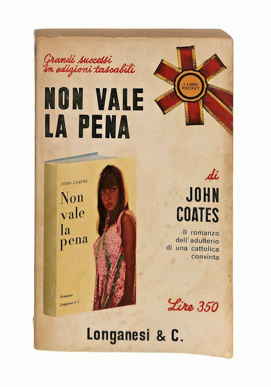 EBOND Non Vale La Pena John Coates Longanesi & Co 1966 Libro LI046570