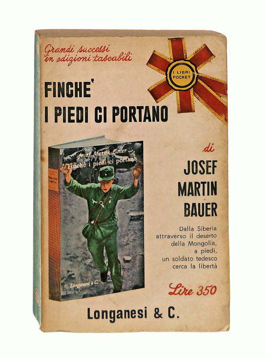 EBOND Finche i Piedi Ci Portano J M Bauer Longanesi & Co 1967 Libro LI046571