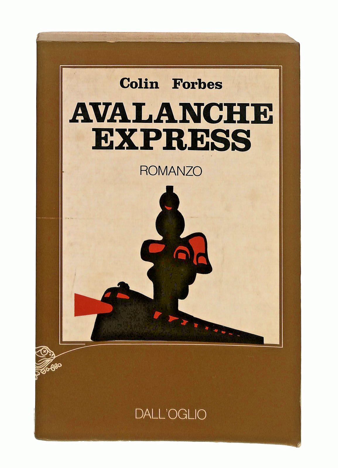 EBOND Avalanche Express Colin Forbes Dall Oglio 1979 Libro LI046572