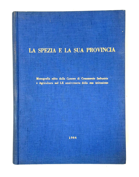 EBOND La Spezia e La Sua Provincia 1964 Libro LI046601