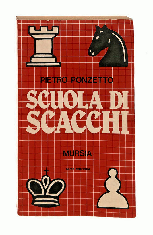 EBOND Scuola Di Scacchi Pietro Ponzetto Mursia Libro LI046639