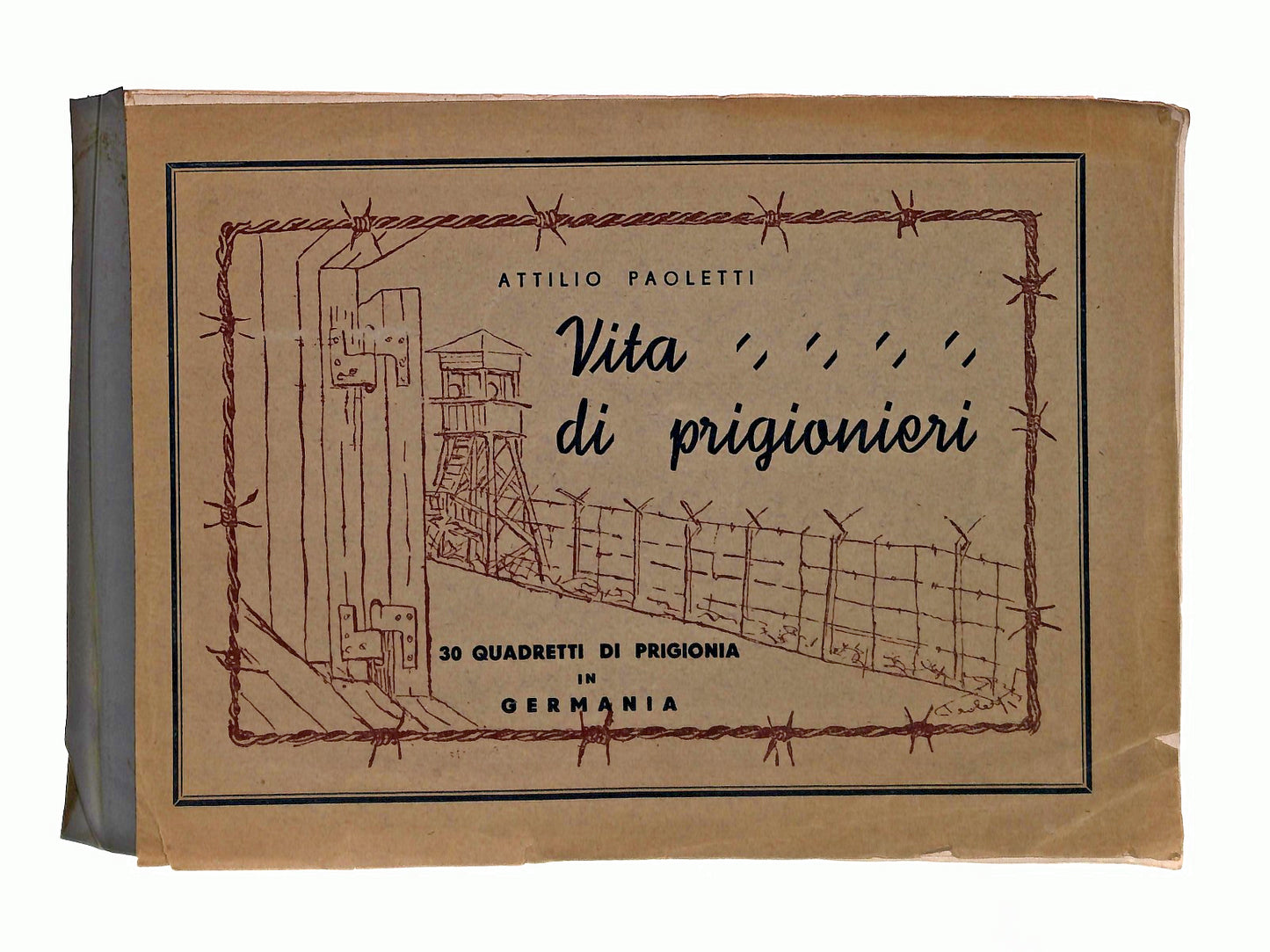 EBOND Vita Di Prigionieri Attilio Paoletti 1945 Libro LI046642