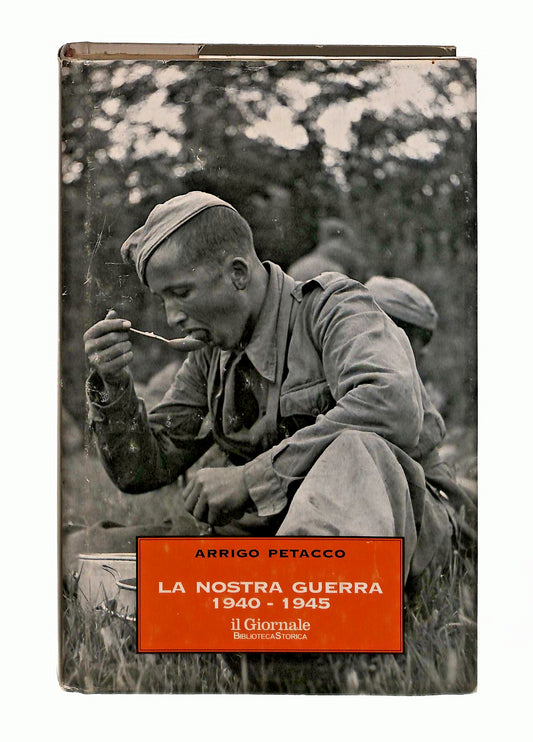 EBOND La Nostra Guerra 1940 45 Arrigo Petacco Il Giornale Libro LI046643