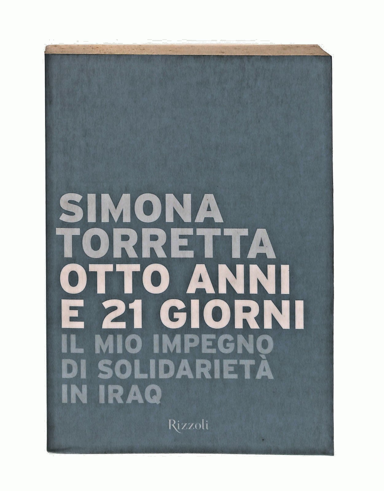 EBOND Otto Anni e 21 Giorni Simona Torretta Rizzoli Libro LI046645