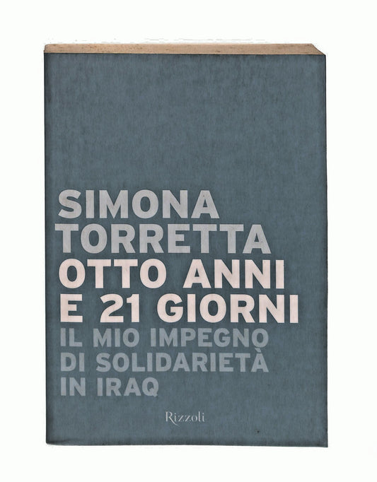 EBOND Otto Anni e 21 Giorni Simona Torretta Rizzoli Libro LI046645