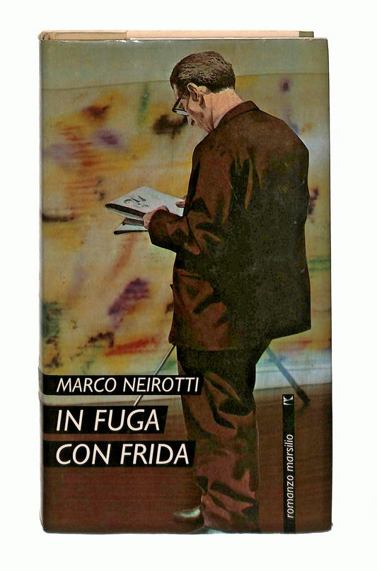 EBOND In Fuga Con Frida Marco Neirotti Marsilio Libro LI046663
