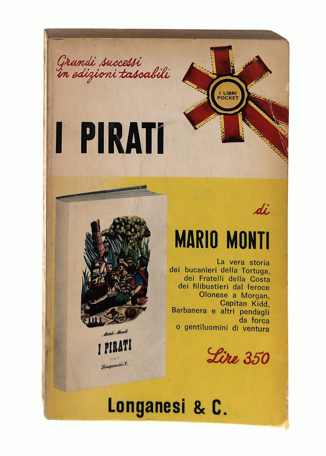 EBOND I Pirati Mario Monti Longanesi & Co 1968 Libro LI046672
