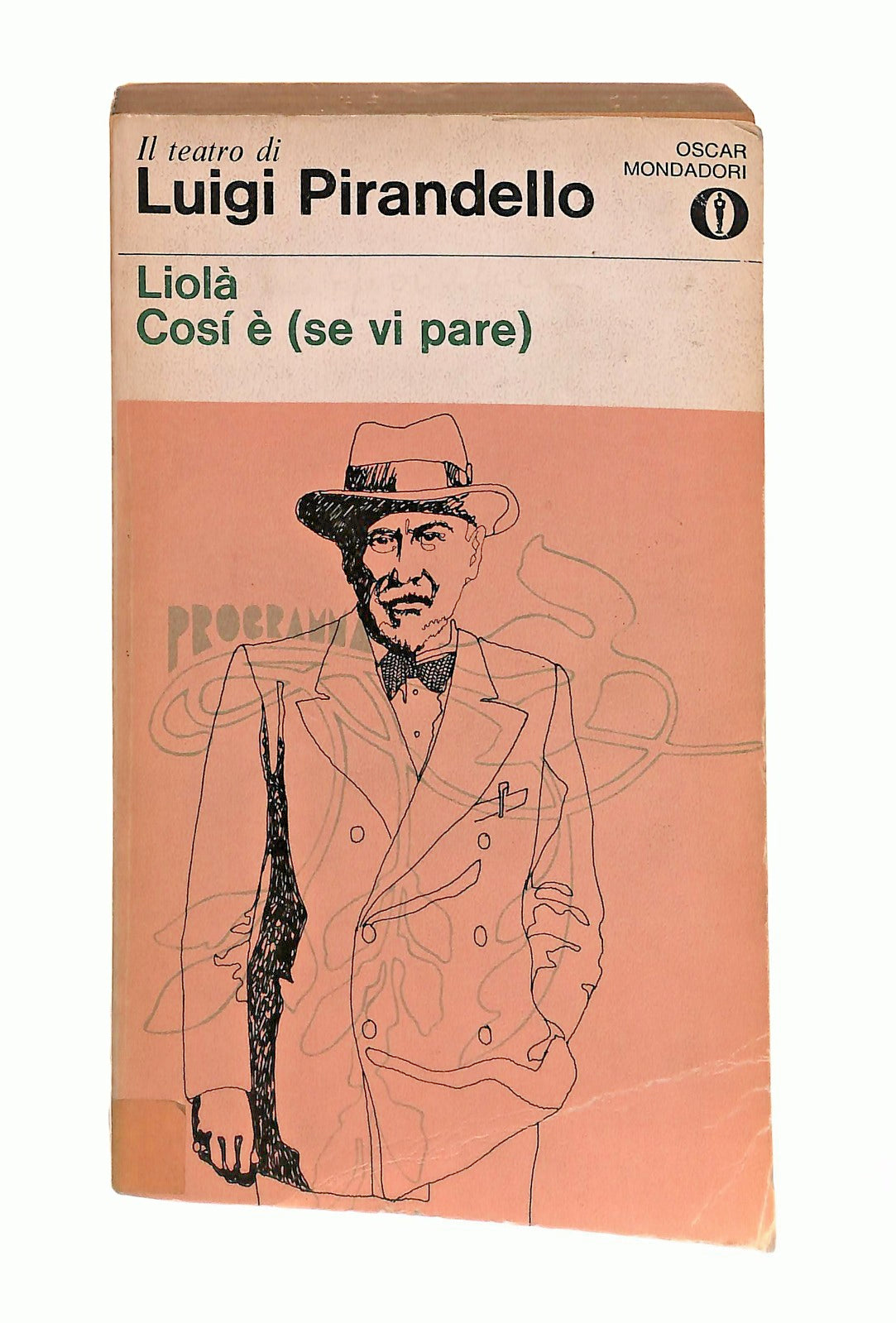 EBOND Liola Cosi e Se Vi Pare Luigi Pirandello Mondadori 1970 Libro LI046752