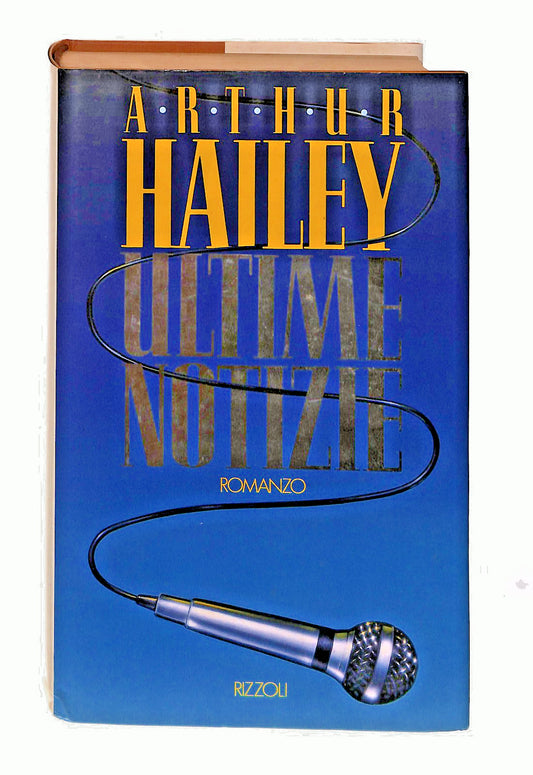EBOND Ultime Notizie Arthur Hailey Rizzoli 1990 Libro LI046754