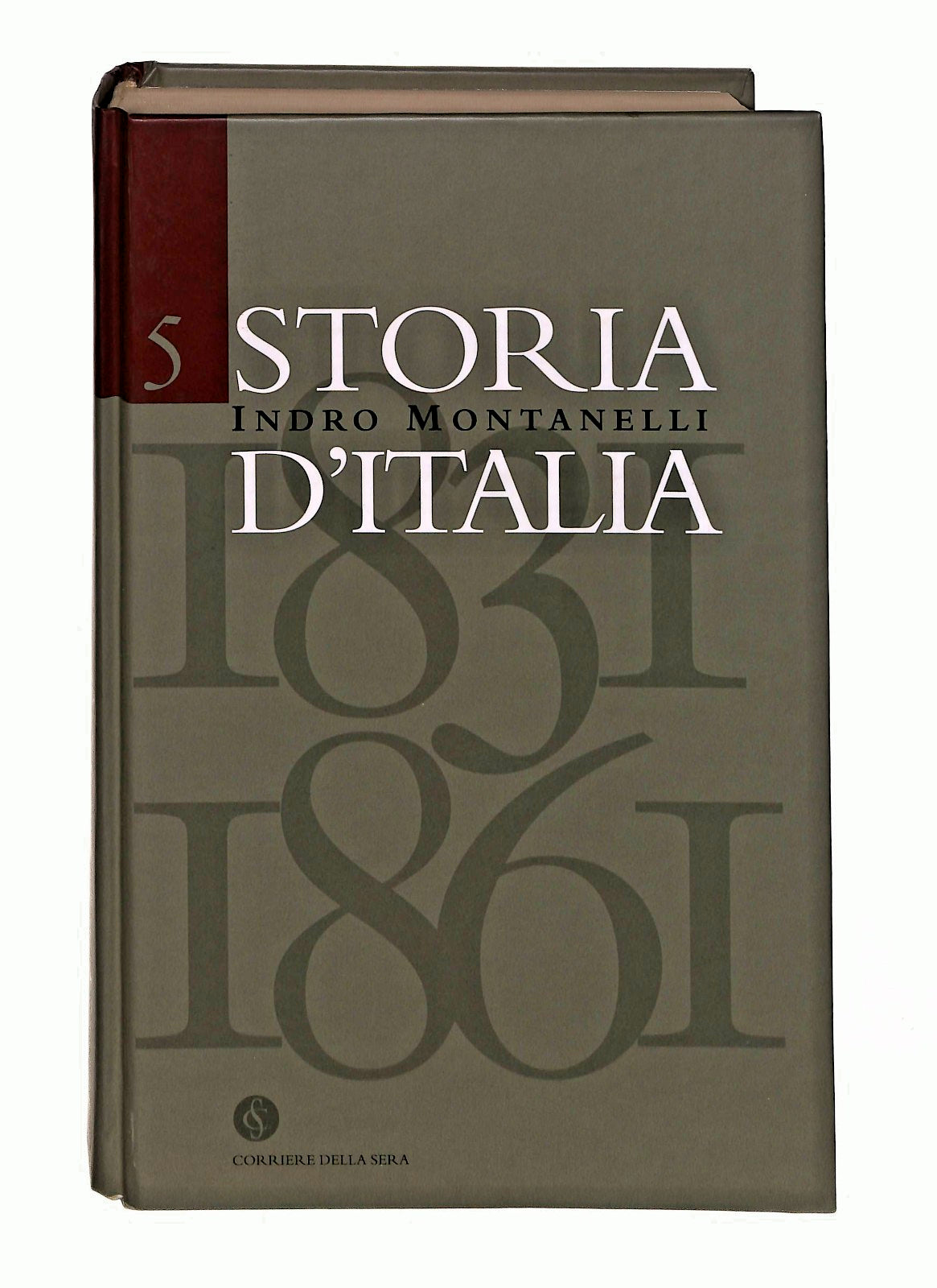 EBOND Storia d Italia 1831 1861 Vol 5 Montanelli Corriere Sera Libro LI046759