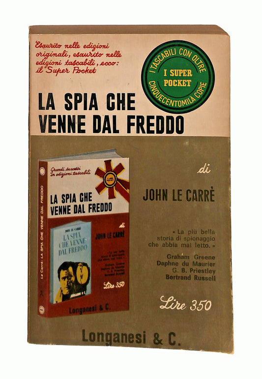 EBOND La Spia Che Venne Dal Freddo J Le Carre Longanesi & Co 1969 Libro LI046835