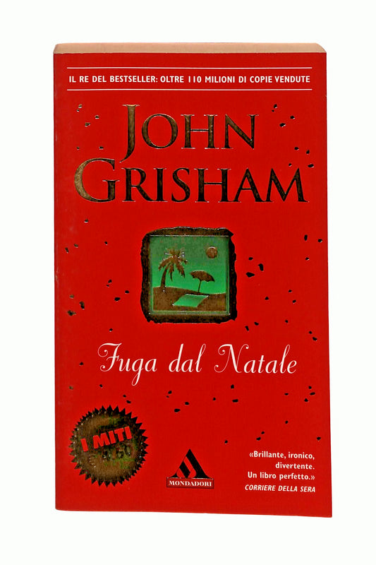 EBOND Fuga Dal Natale John Grisham Mondadori Libro LI046859