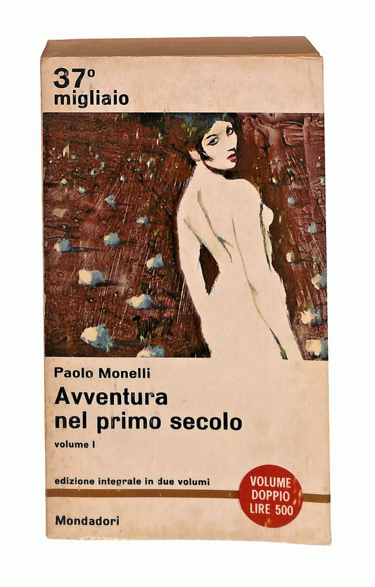 EBOND Avventura Nel Primo Secolo P Monelli Vol I Mondadori 1964 Libro LI046878