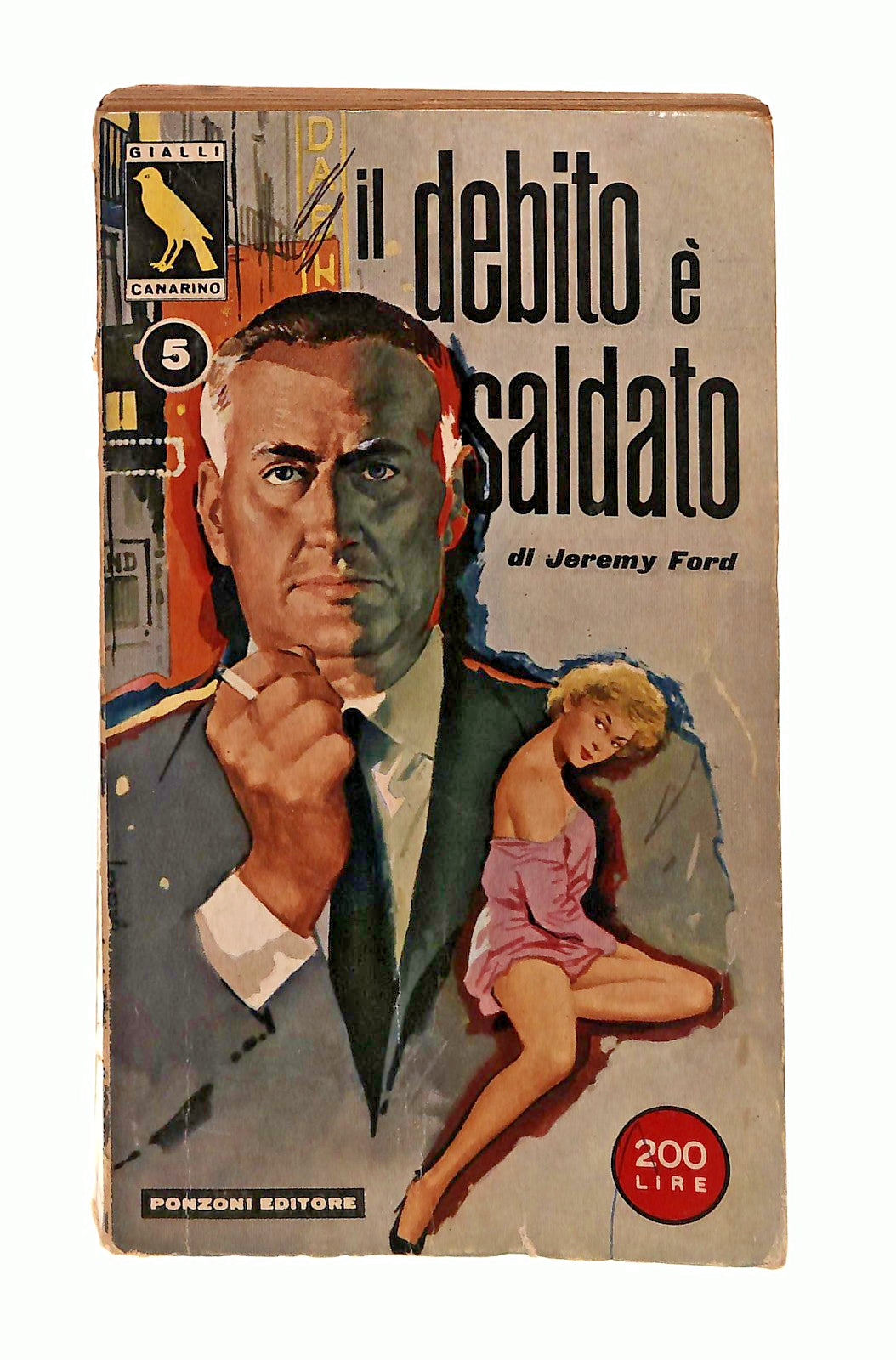 EBOND Il Debito e Saldato Jeremy Ford Ponzoni 1960 Libro LI046910