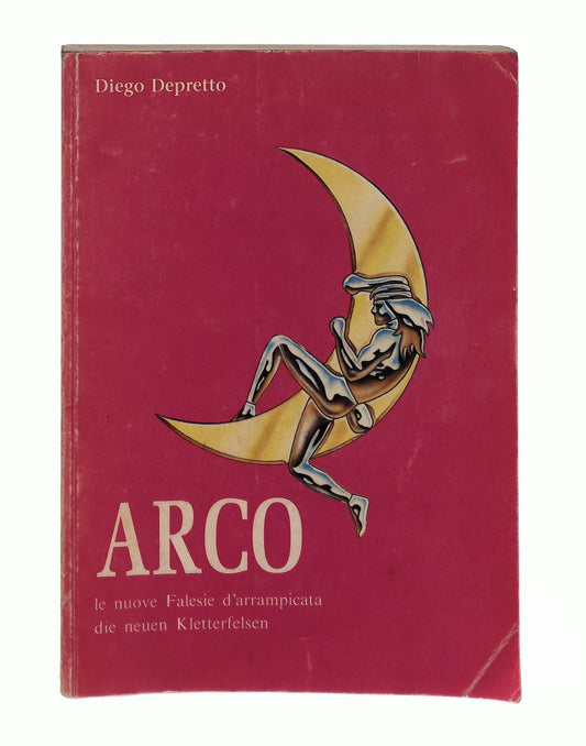 EBOND Arco Le Nuove Falesie Arrampicata Depretto Italiano Tedesco Libro LI046978