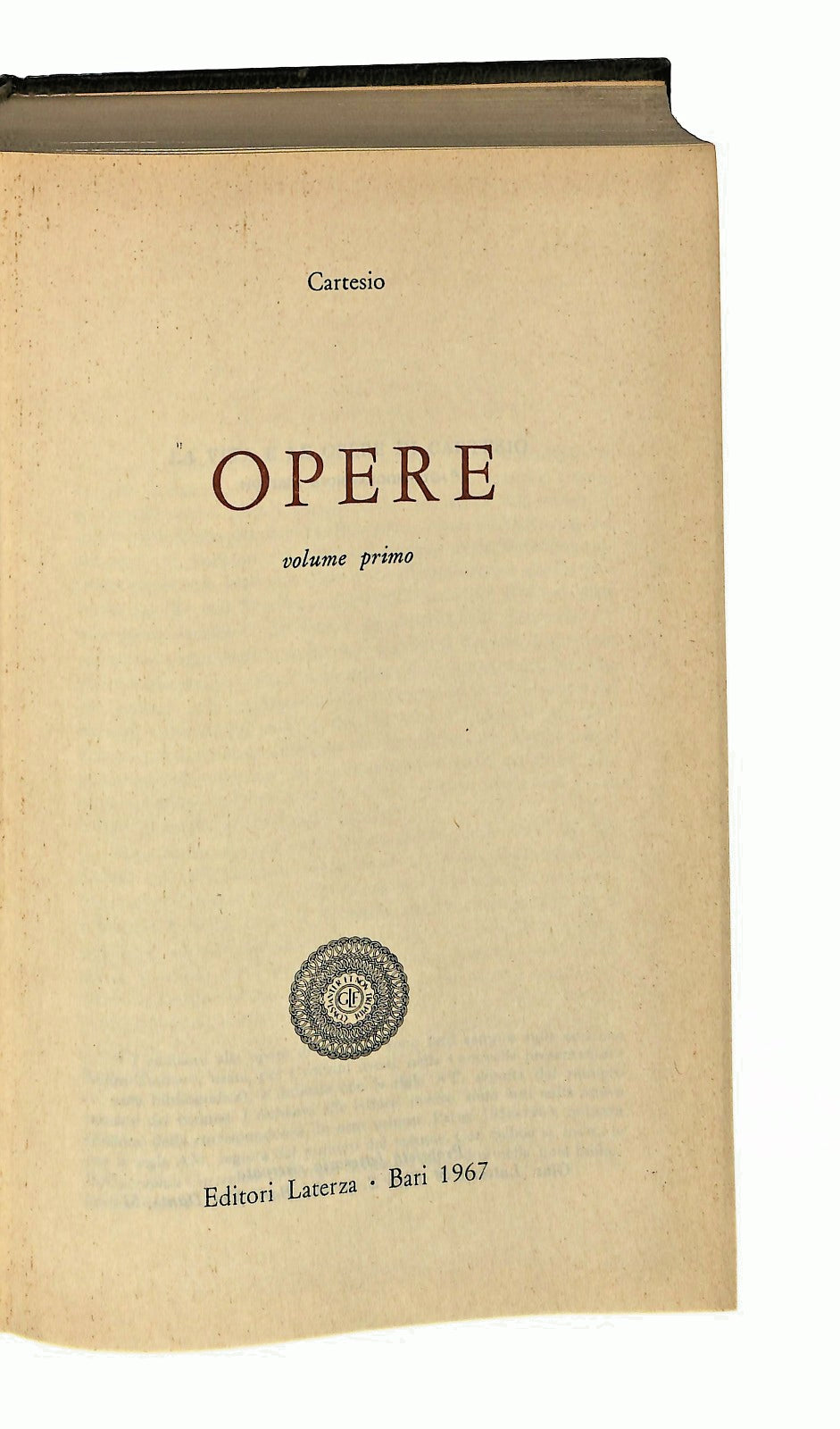 EBOND Opere Volume Primo Cartesio Laterza 1967 Libro LI047007