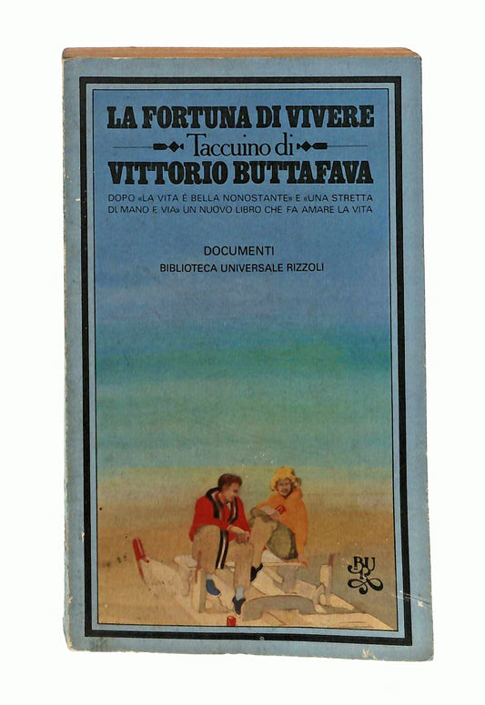 EBOND La Fortuna Di Vivere Vittorio Buttafava Bur Rizzoli 1982 Libro LI047011