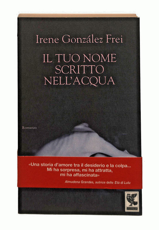 EBOND Il Tuo Nome Scritto Nell Acqua I G Frei Guanda 1997 Libro LI047063