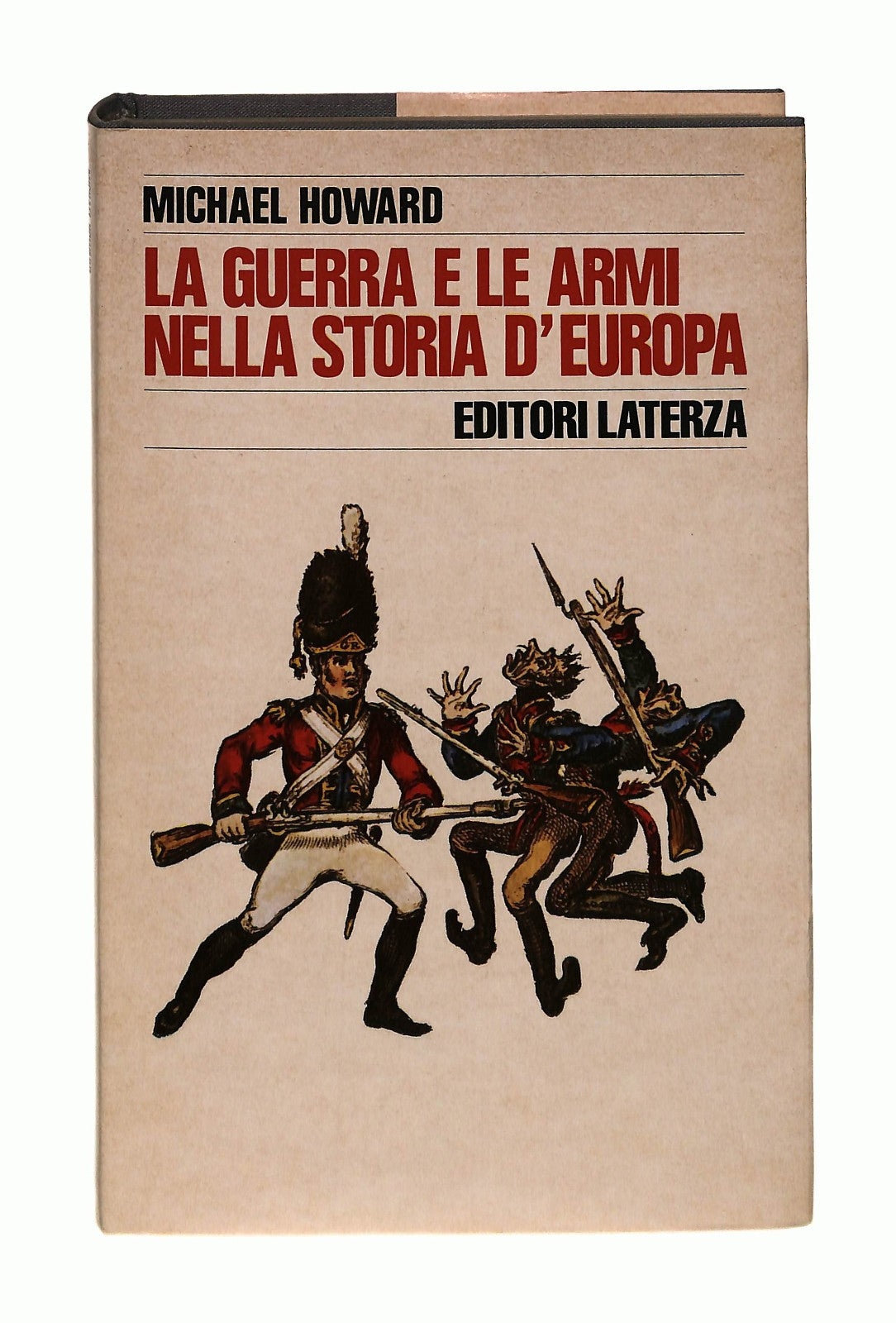 EBOND La Guerra e Le Armi Nella Storia d Europa M Howard Laterza Libro LI047084