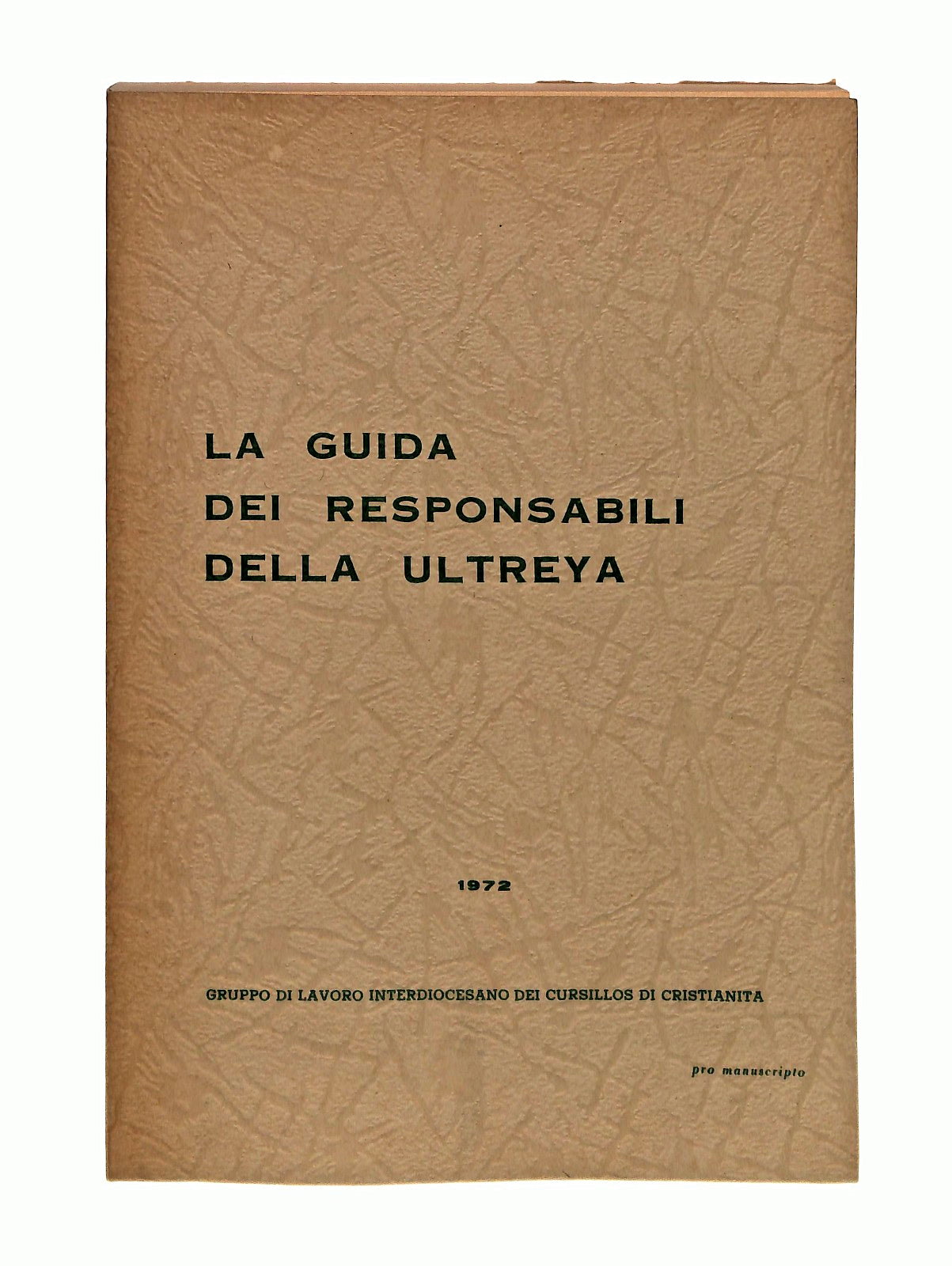 EBOND La Guida Dei Responsabili Della Ultreya 1972 Libro LI047086