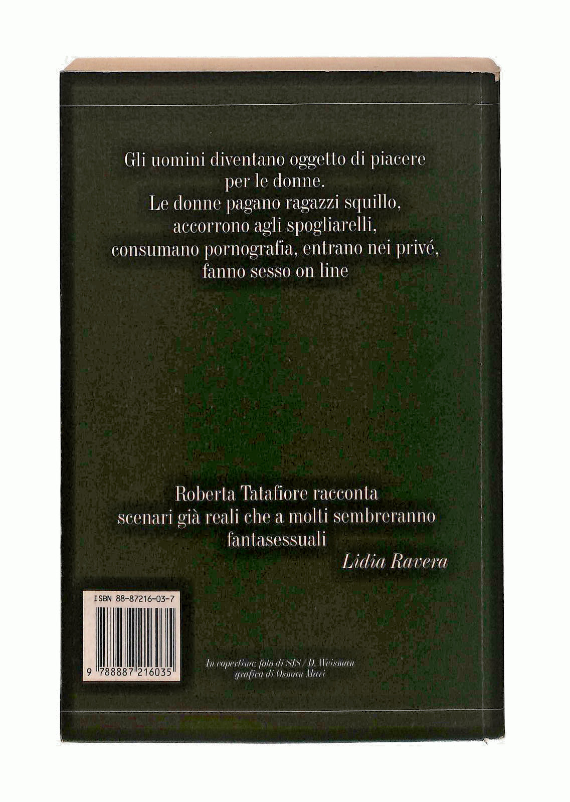 EBOND Uomini Di Piacere Roberta Tatafiore Frontiera 1998 Libro LI047118