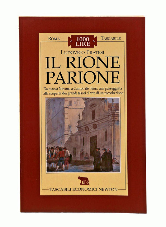 EBOND Il Rione Parione Ludovico Pratesi Newton Libro LI047127