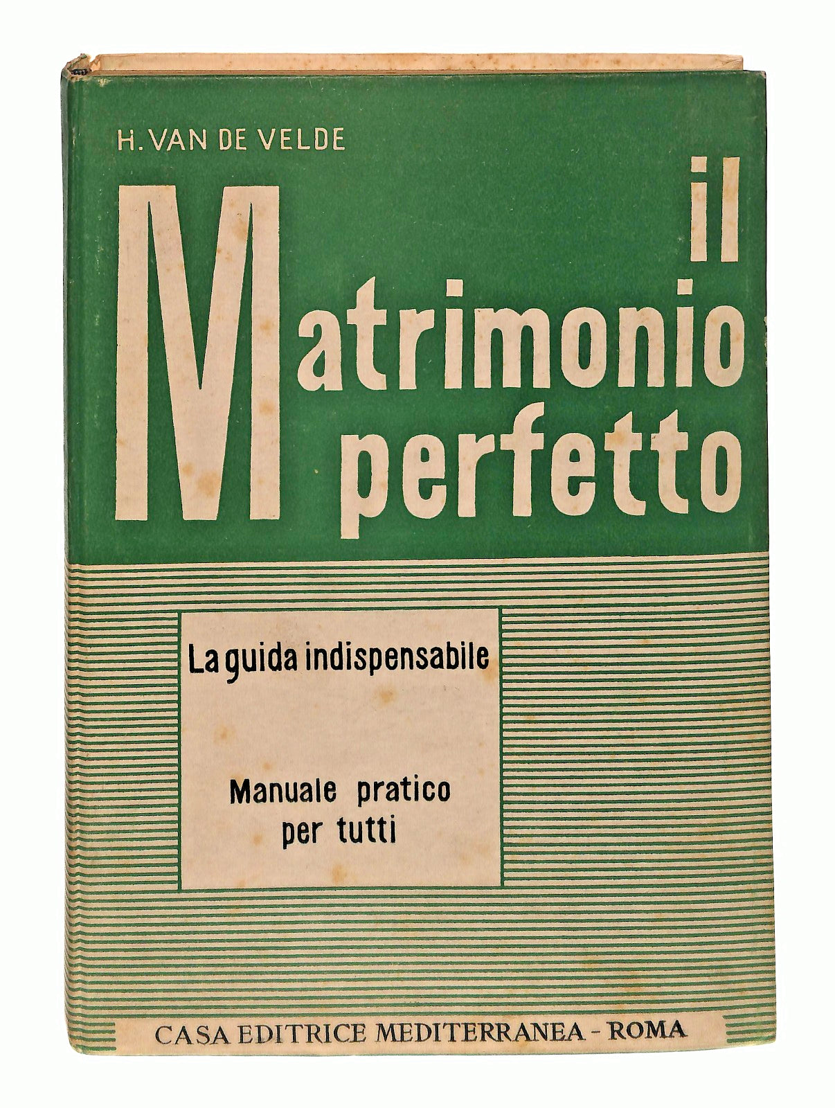 EBOND Il Matrimonio Perfetto H Van De Velde Mediterranea 1950 Libro LI047136