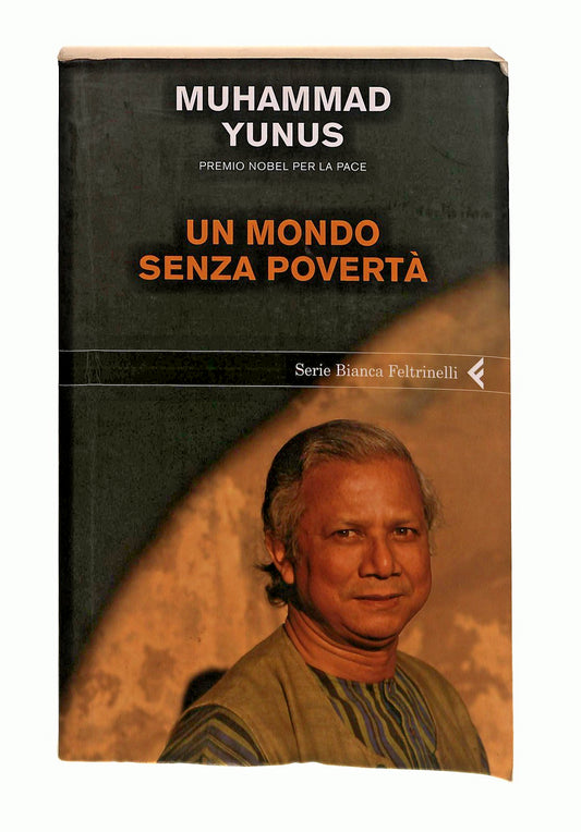 EBOND Un Mondo Senza Poverta Muhammad Yunus Feltrinelli Libro LI047216