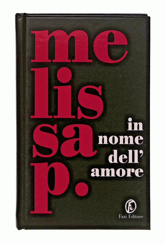 EBOND In Nome Dell Amore Melissa P Fazi Editore Libro LI047256