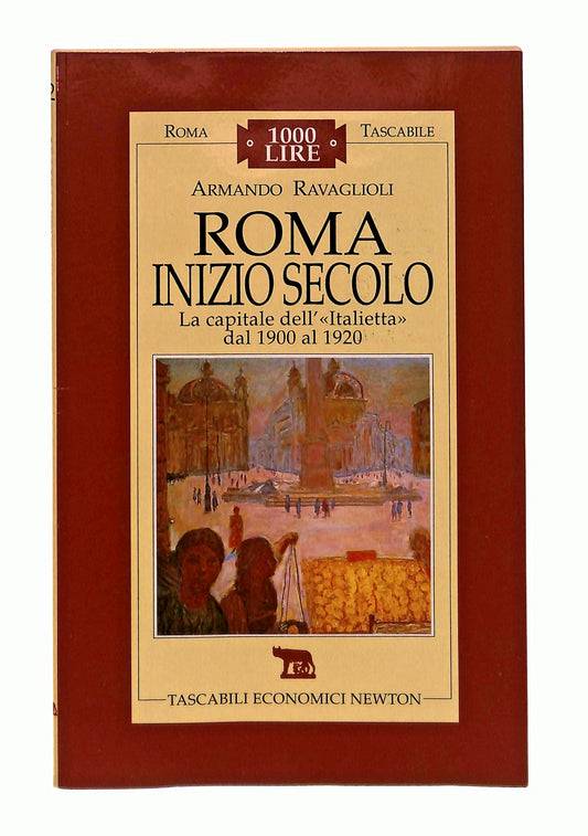 EBOND Roma Inizio Secolo Armando Ravaglioli Newton Libro LI047263