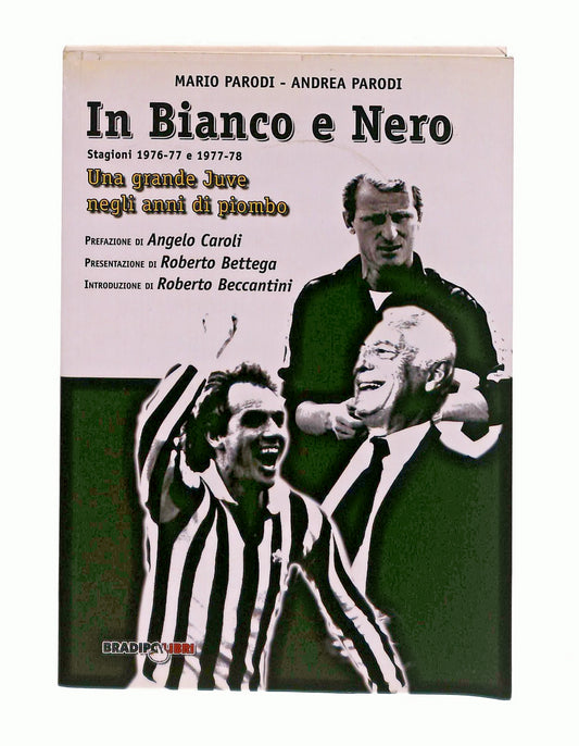 EBOND In Bianco e Nero M A Parodi Bradipolibri 2003 Libro LI047277