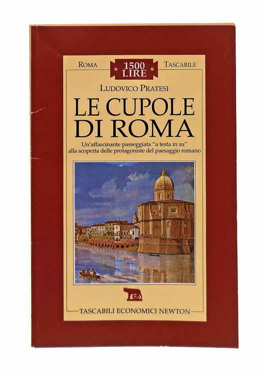 EBOND Le Cupole Di Roma Ludovico Pratesi Newton Libro LI047282