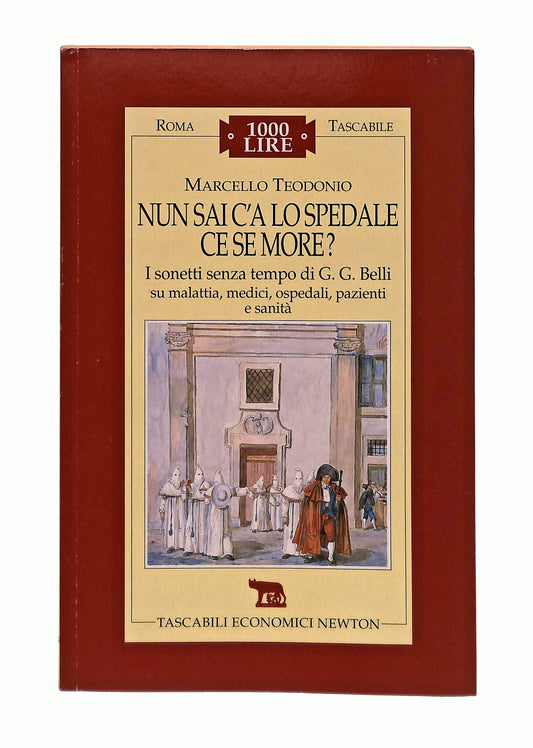 EBOND Nun Sai c a Lo Spedale Ce Se More Marcello Teodonio Newton Libro LI047284
