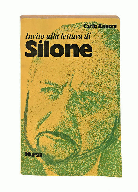 EBOND Invito Alla Lettura Di Ignazio Silone Carlo Annoni Mursia Libro LI047300