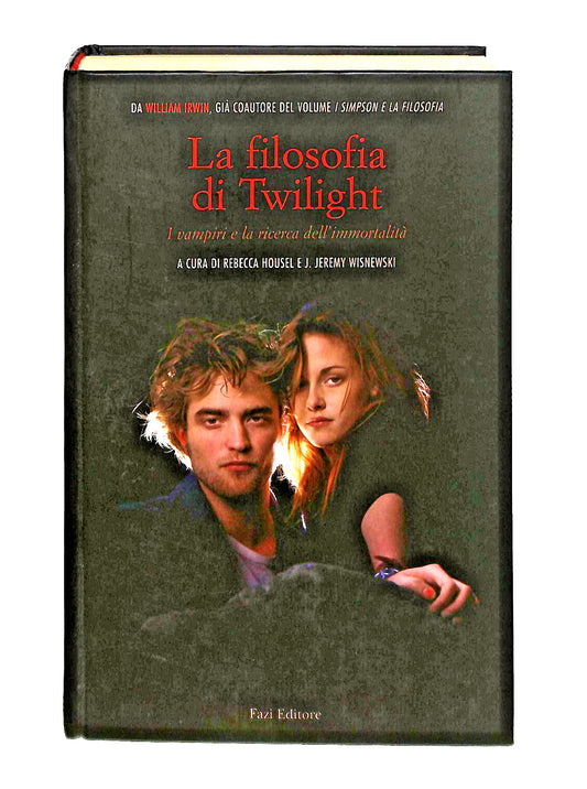 EBOND La Filosofia Di Twilight Housel Wisnewski Fazi Libro LI047341