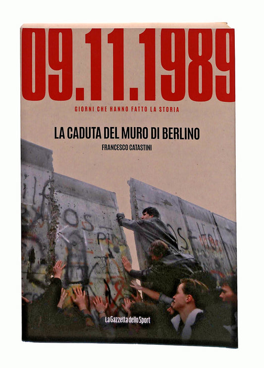 EBOND 09 11 1989 La Caduta Del Muro Di Berlino Catastini Libro LI047383