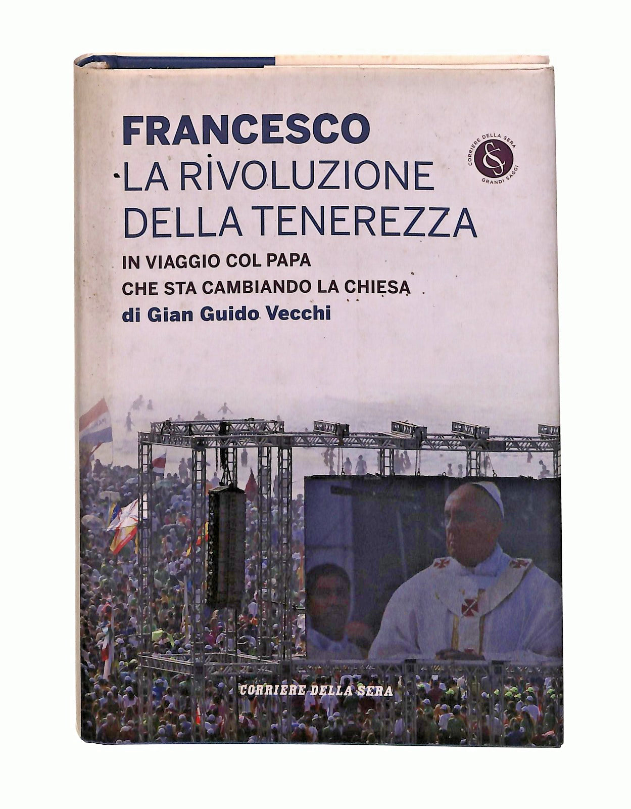 EBOND Francesco La Rivoluzione Della Tenerezza Vecchi Corriere Libro LI047384